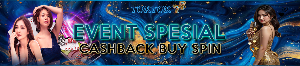 EVENT SPESIAL CASHBACK BUY SPIN