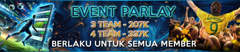 EVENT PARLAY 3 TEAM & 4 TEAM